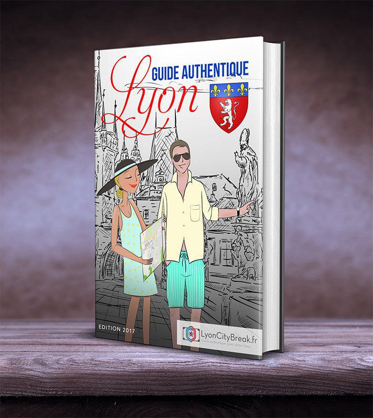 Le livre "Guide Authentique de Lyon"